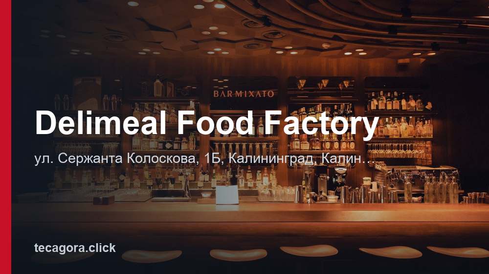 Delimeal Food Factory 1 tg delimeal food factory kaliningrad