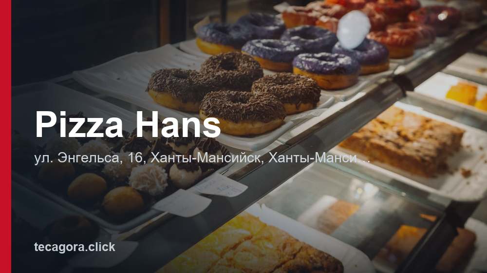 Pizza Hans 1 tg pizza hans hanty mansiysk